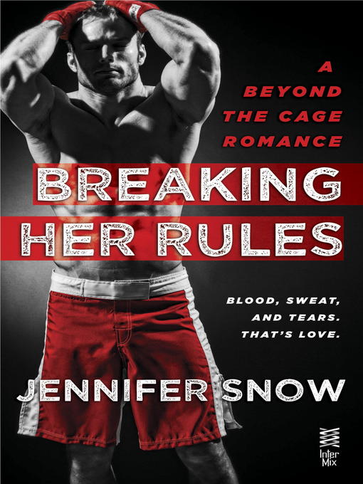Title details for Breaking Her Rules by Jennifer Snow - Available